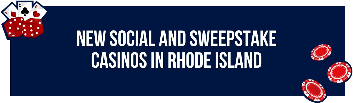 New Social and Sweepstake Casinos in Rhode Island